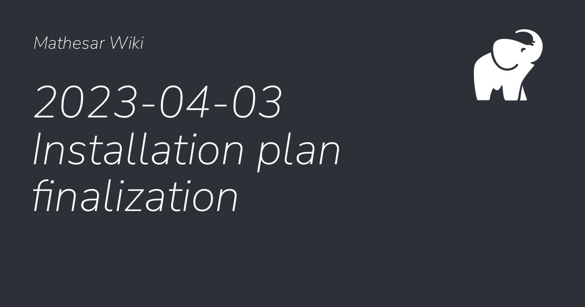 2023-04-03 Installation plan finalization - Mathesar Wiki